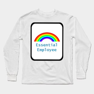 Framed Rainbow for Essential Employees Long Sleeve T-Shirt